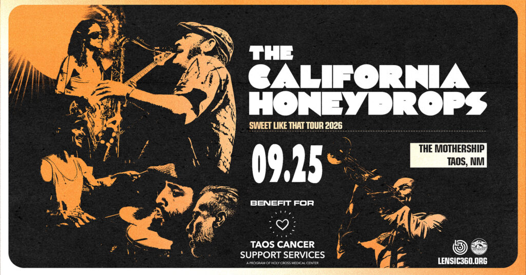 The California Honeydrops perform at The Mothership in Taos, NM on 09.25, benefiting Taos Cancer Support Services.